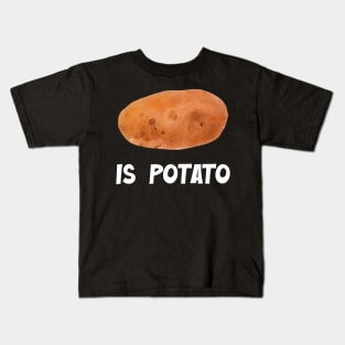 is potato Kids T-Shirt